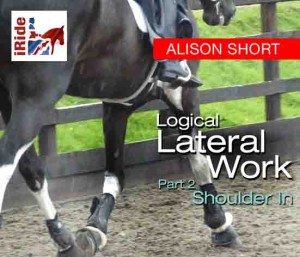 Logical Lateral Work (Part 2) – Shoulder In (Alison Short)